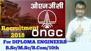 ONGC recruitment 2018 for DIPLOMA/M.Sc /B.Sc /B.com/ 10th pass (Level - A1,A2,W1)