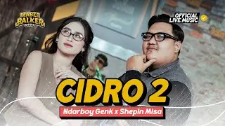 Cidro 2 - Ndarboy Genk x Shepin Misa (Official Live Music) Panas Panase Srengenge Kuwi