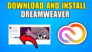 How To Download And Install Adobe Dreamweaver (2026) (Best Method)