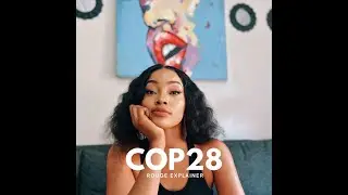 COP28 Explainer with @Rougerapper