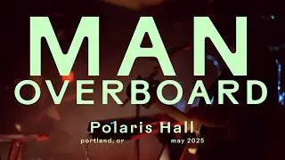 Port Velvet &ndash; Man Overboard (Live at Polaris Hall, 2025)