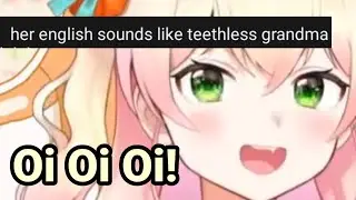 Nene's English sounds like a toothless Grandma?