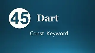 45. Dart Const Keyword (Arabic)  لغة البرمجة دارت