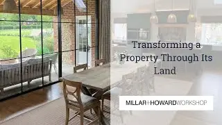 Transforming a Farmhouse Through Its Land