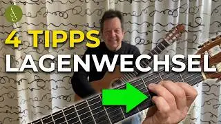 classical Guitar Basics: 4 Tipps f&uuml;r einen perfekten Lagenwechsel
