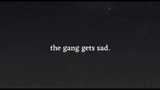 Promise Game - the gang gets sad. (Official Music Video)