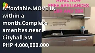 Affordable.MOVE IN within a month.Complete amenites.near Cityhall.SM
