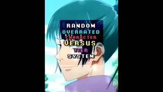 Ramdom Overrated/Fodder Character Vs Tiering System Pt2