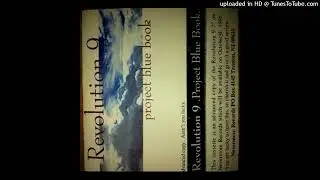 Revolution 9 - Project Bluebook
