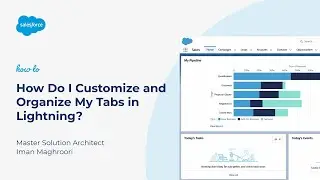 How Do I Customize and Organize My Tabs in Lightning