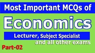 Economics MCQs Most important and repeated MCQs for SS Economics and Lecturer Economics: part - 02