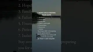 7 SIGNS GOD IS TESTING YOUR FAITH