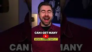Is It Possible To Get Many VIEWS CONSISTENTLY on YouTube?