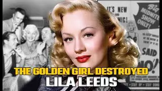 Lila Leeds: The forgotten face who revealed Hollywood&rsquo;s ruthless double standards