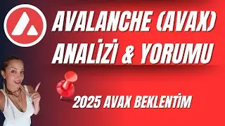 Avalanche (AVAX) Analizi ve Yorumu | BEKLENTİLERİMİ a&ccedil;ıklıyorum! #avax #avaxcoin #avalanche