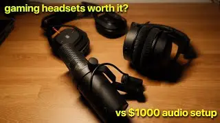 $1,000 for audio? | gaming headsets vs audiophile setups