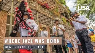 New Orleans - The Birthplace of Jazz
