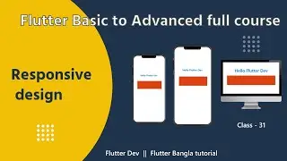 31. Responsive design in flutter, flutter bangla tutorial, 