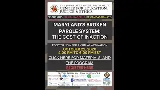 Maryland's Broken Parole System: The Cost of Inaction | Thursday, October 22, 2020