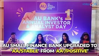 AU Small Finance Bank&rsquo;s Long-Term CRISIL rating upgraded to &lsquo; &lsquo;AA/Stable&rsquo; from 'AA-/Positive&rsquo;