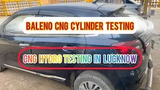 CNG Cylinder Hydro Testing in Lucknow | Baleno CNG Cylinder testing in Lucknow,cng cylinder testing 