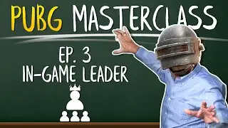 MORE WINS IN PUBG AS AN IN GAME LEADER! PUBG Masterclass Episode 3! ft Genesis PUBG