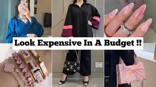 Simple Tips To Look Rich & Expensive In A Budget 💰