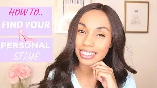 How to find YOUR PERSONAL STYLE | Alexis Danielle