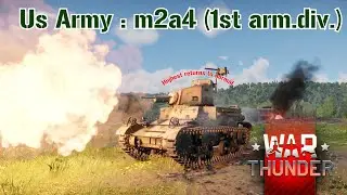 Warthunder : Enemy Destruction Moment :  (US Army) M2A4 [1st Arm. Div.]