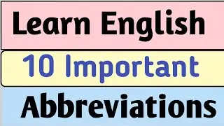 important abbreviations for general knowledge pdf| top 10 abbreviations | top 10 full form