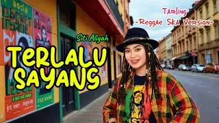 Terlalu Sayang (Siti Aliyah) Tarling Cover | Reggae Ska  🪘🎷