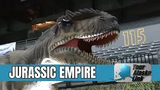 Want to Walk with Dinosaurs? Jurassic Empire Arrives in Anchorage!