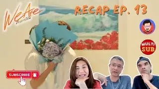 [Auto Sub] Recap We are  คือเรารักกัน EP13 | Pakhe Channel
