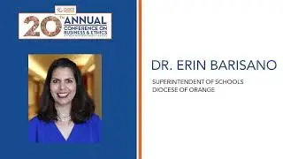 Dr. Erin Barisano, Catholic Schools Testimony & Appeal | 2023 Conference on Business & Ethics
