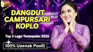 DANGDUT CAMPURSARI KOPLO🥳CCocok untuk teman santai anda😍