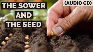 The Sower And The Seed, Part 3 (Audio CD)