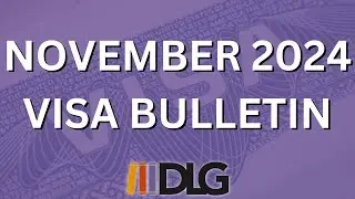 November 2024 Visa Bulletin Summary