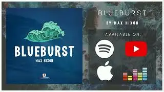 Blueburst - Max Hixon - (Guitar Instrumental)