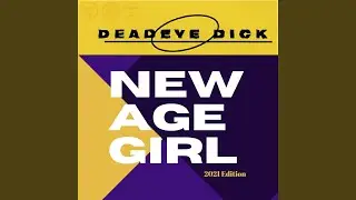 New Age Girl (2021 Edition)