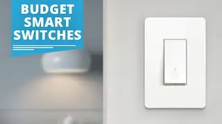 5 Best Budget Smart Switches