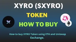 How to Buy XYRO ($XYRO) Token Using UniSwap Exchange on Trust Wallet