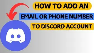 📱How to Add Phone Number or Email to Discord Account - Verification & Security Guide