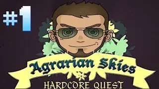 [AGRARIAN SKIES] Home Sweet Home Ep # 1
