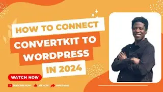 How to connect ConvertKit to WordPress : ConvertKit Tutorial