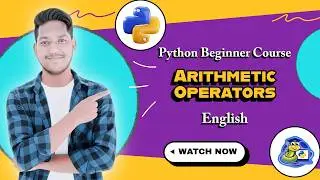 Python Arithmetic Operator | Lecture 10 | Python Tutorial for Beginners