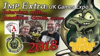 Imp Extra: UK Games Expo 2018: Jonathan Green Author Interview