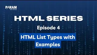 Exploring HTML List Types with Examples | CODE TO COACH | PARAM ACADEMY