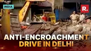 Delhi: Anti-Encroachment Drive Underway By PWD In The Bhajanpura Area
