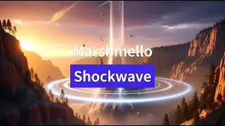 Marshmello-Shockwave (Lyrics)