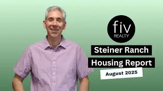 Steiner Ranch Housing Report - August 2025 | Austin Texas Real Estate